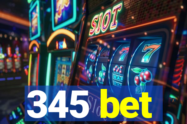 345 bet